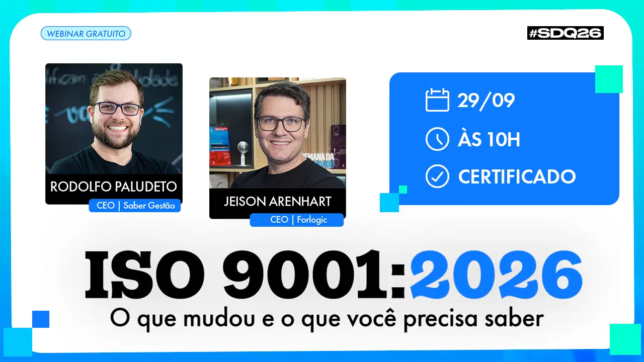 ISO 9001:2026: O que mudou e o que você precisa saber — Semana da Qualidade 2026