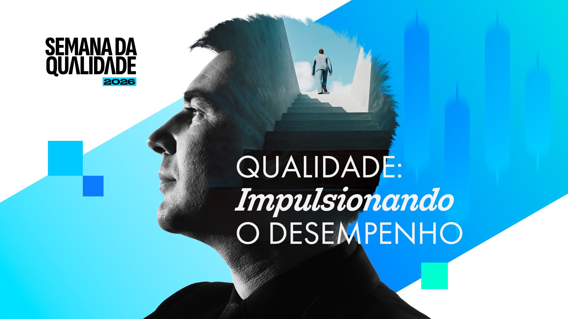 Key visual da Semana da Qualidade 2026: rosto em preto e branco com uma escada e uma pessoa subindo